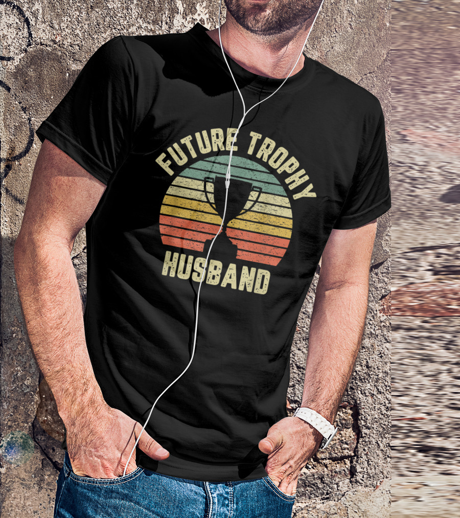 Future Trophy Husband Fiance Groom To Be Retro Trophy Stripes T-Shirt