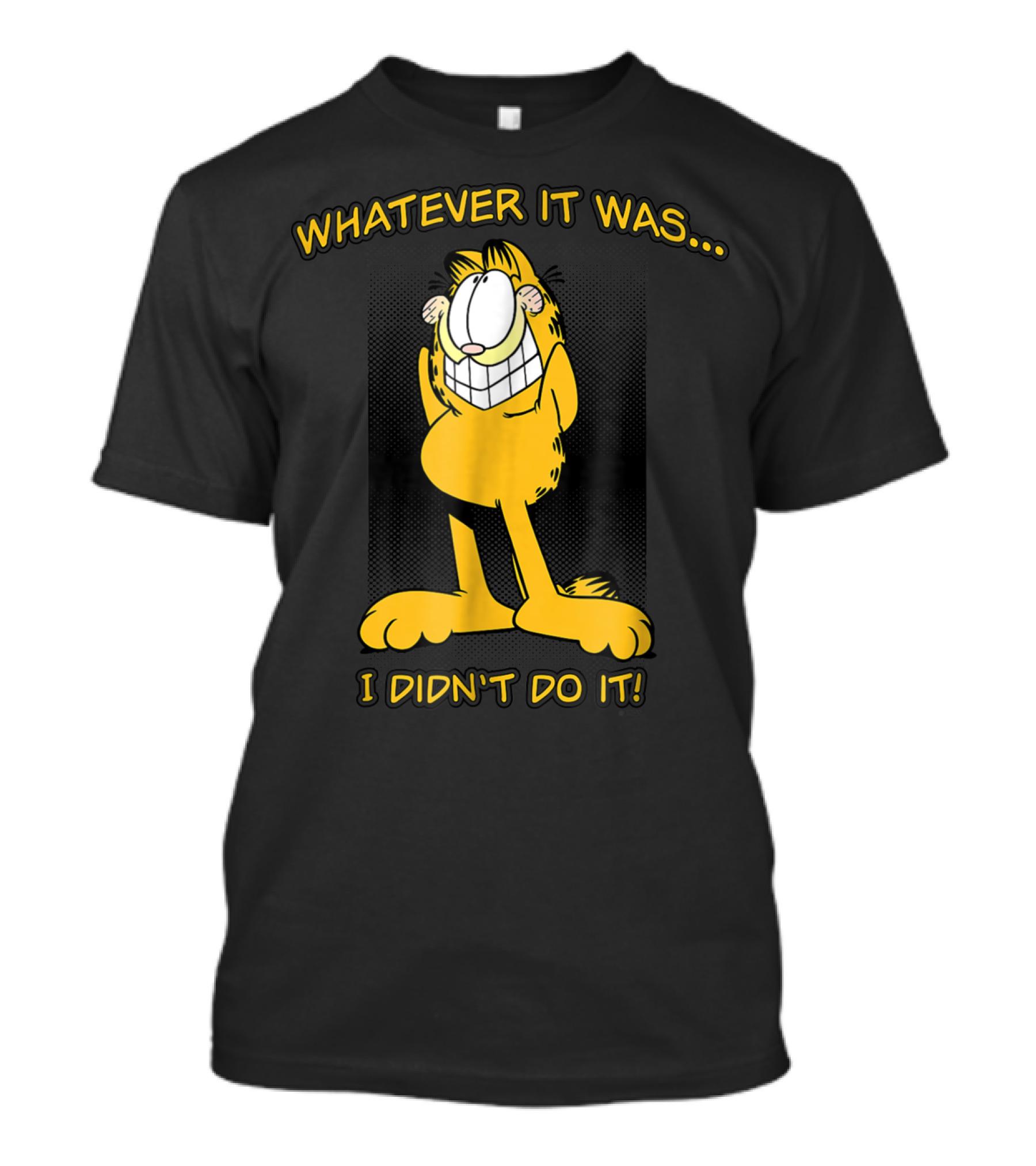 Garfield Whatever It Was I Didn't Do It T-Shirt