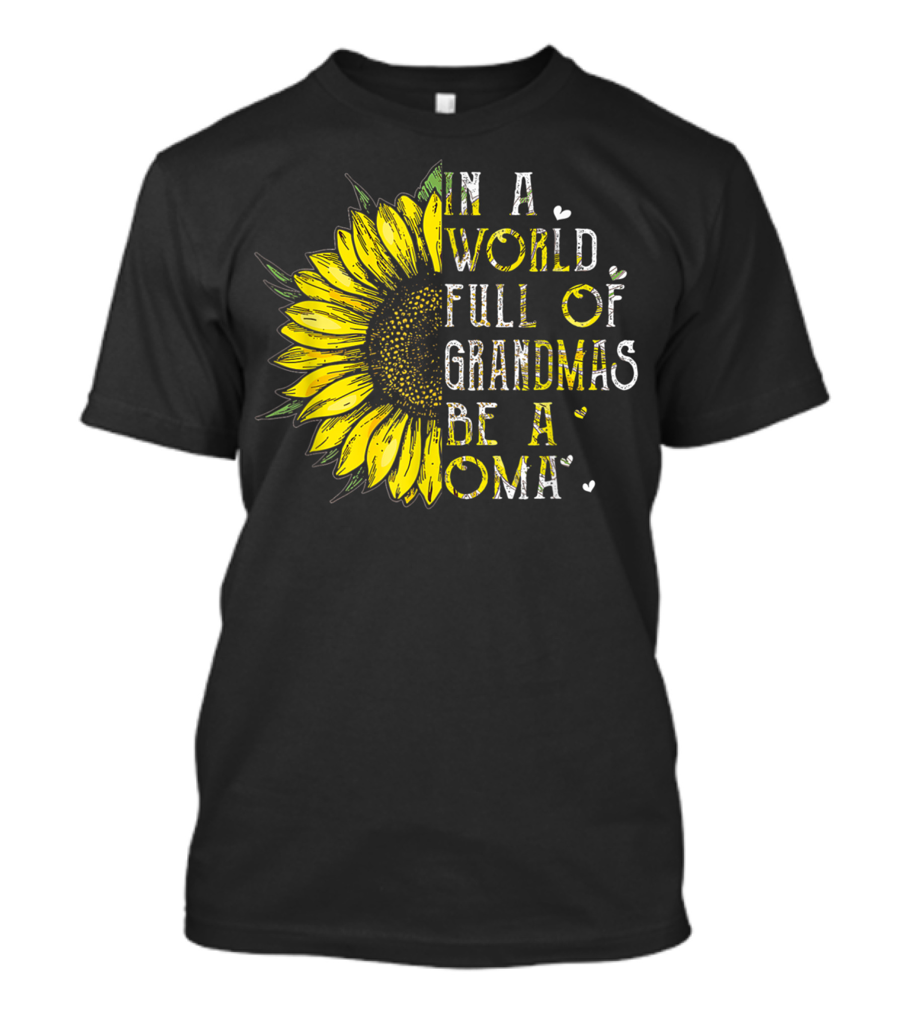 In A World Full Of Grandmas Be A Oma Sunflower T-Shirt