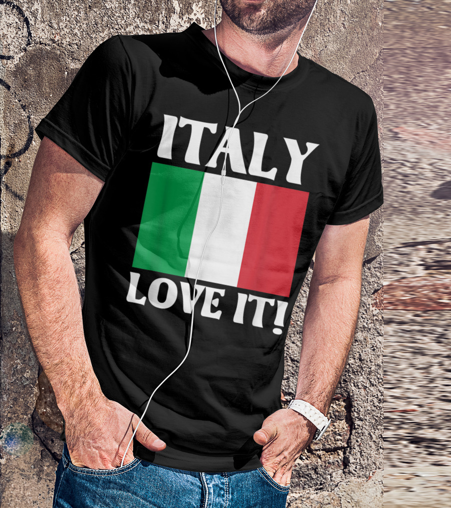 Italy Flag Love It T-Shirt
