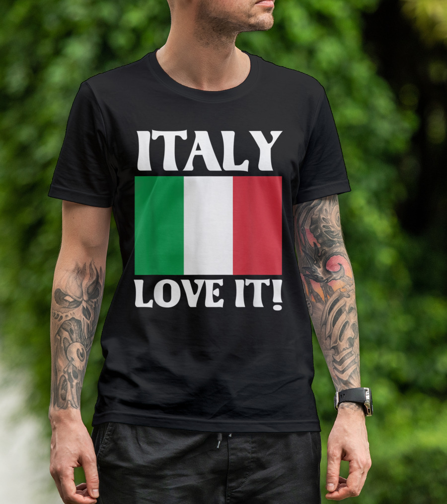 Italy Flag Love It T-Shirt