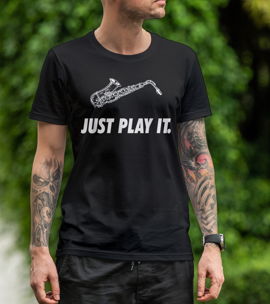 Just Play It Music Fun Student Sax Players Saxophone T-Shirt