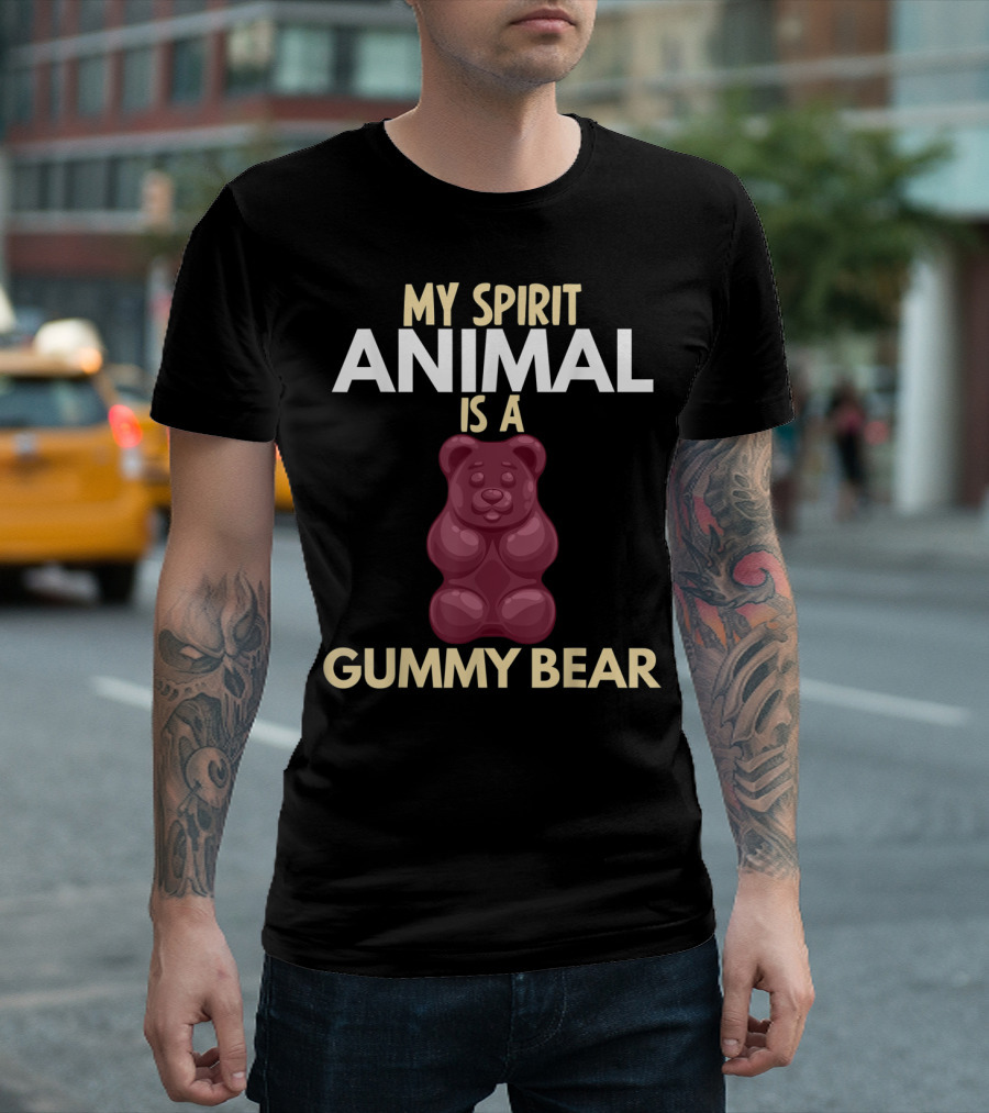 My Spirit Animal Is A Gummy Bear T-Shirt
