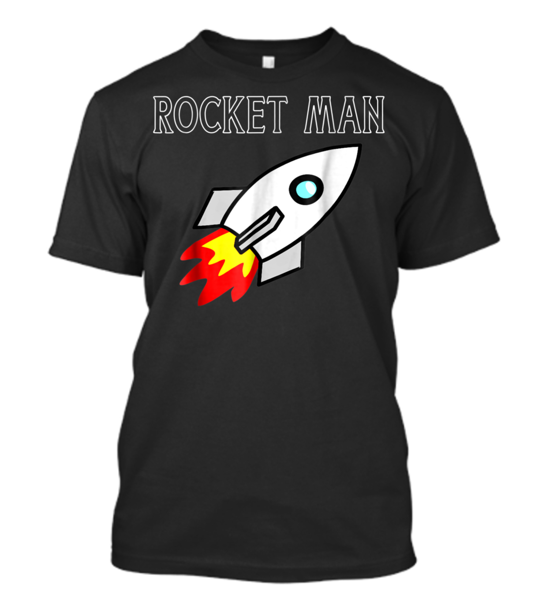 Rocket Man Spaceship With Flames And Love For Rockets T-Shirt