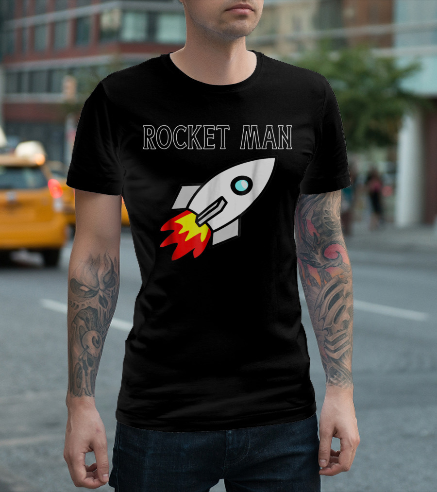 Rocket Man Spaceship With Flames And Love For Rockets T-Shirt