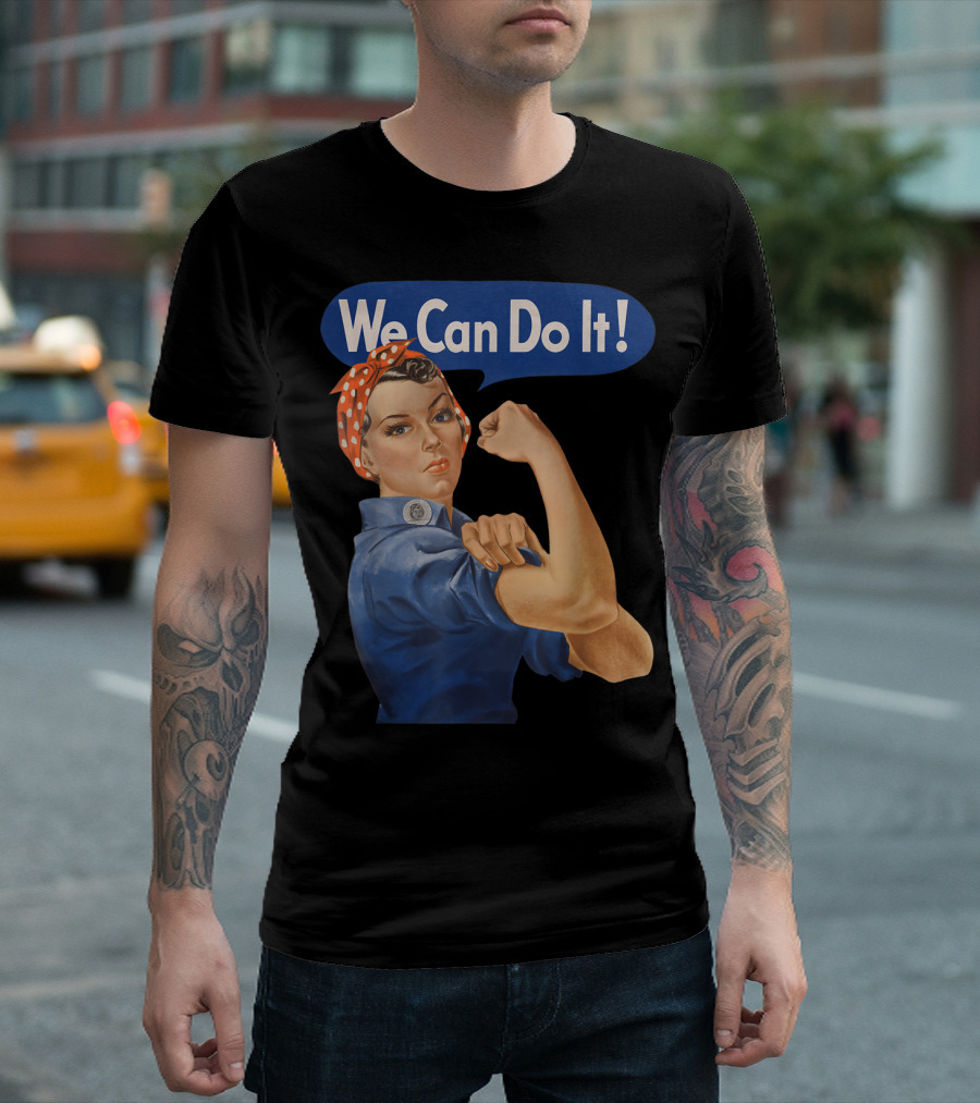 Rosie the Riveter We Can Do It Feminist Icon Empowerment T-Shirt