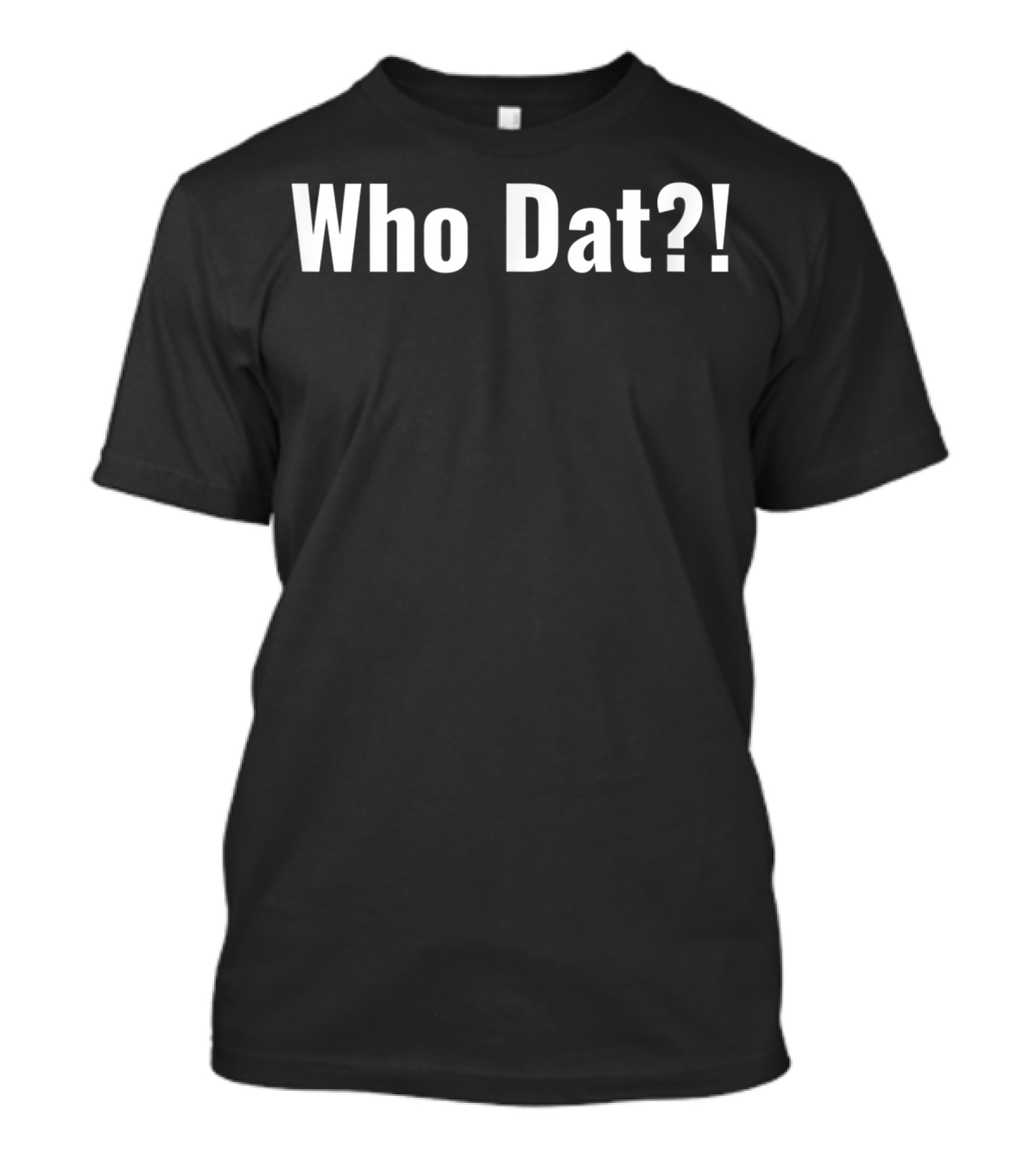 Who Dat Sports Lover T-Shirt