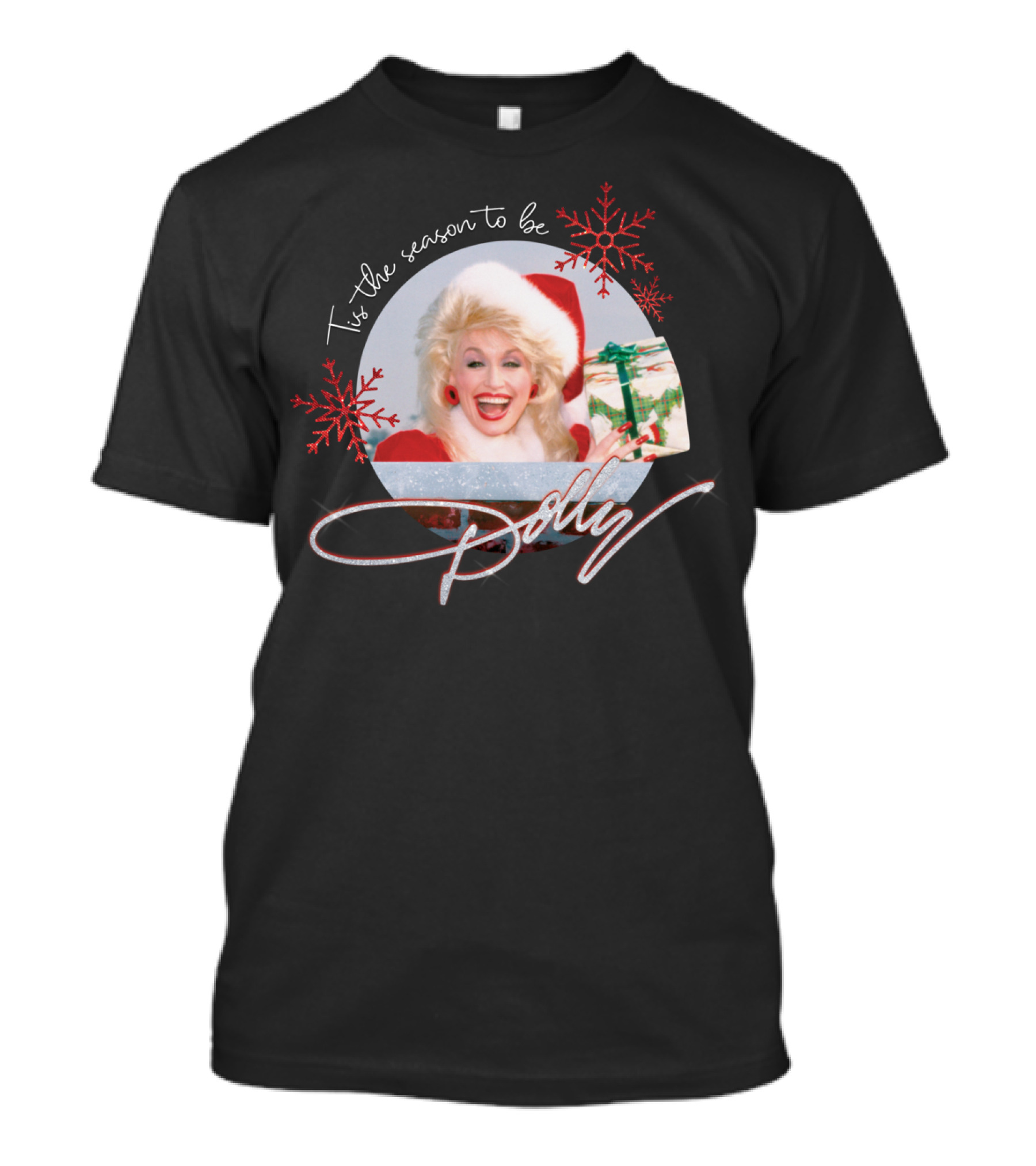 Tis The Season To Be Dolly Santa Hat Snowflakes Holiday T-Shirt