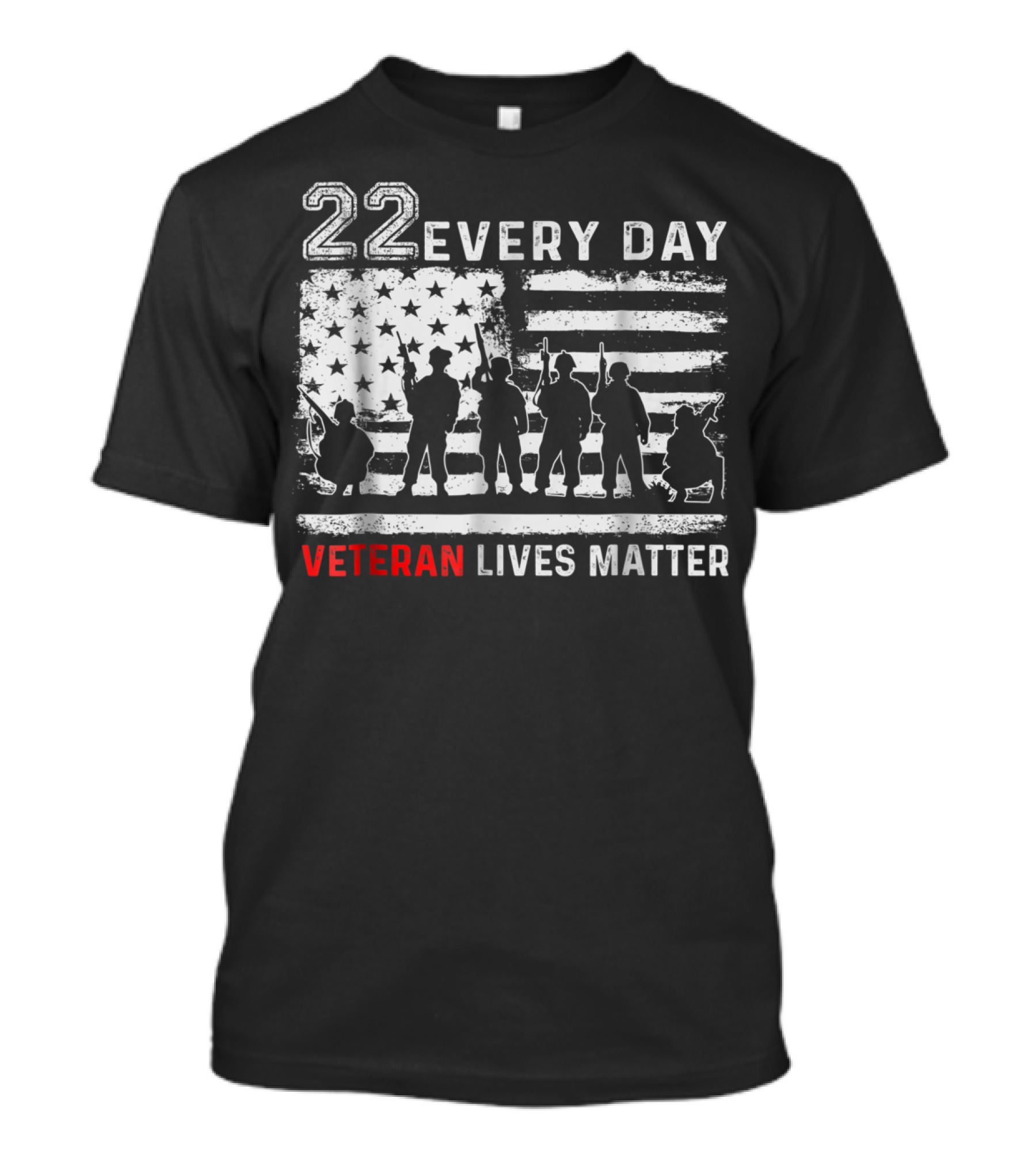 22 Every Day Veteran Lives Matter American Flag Soldier T-Shirt