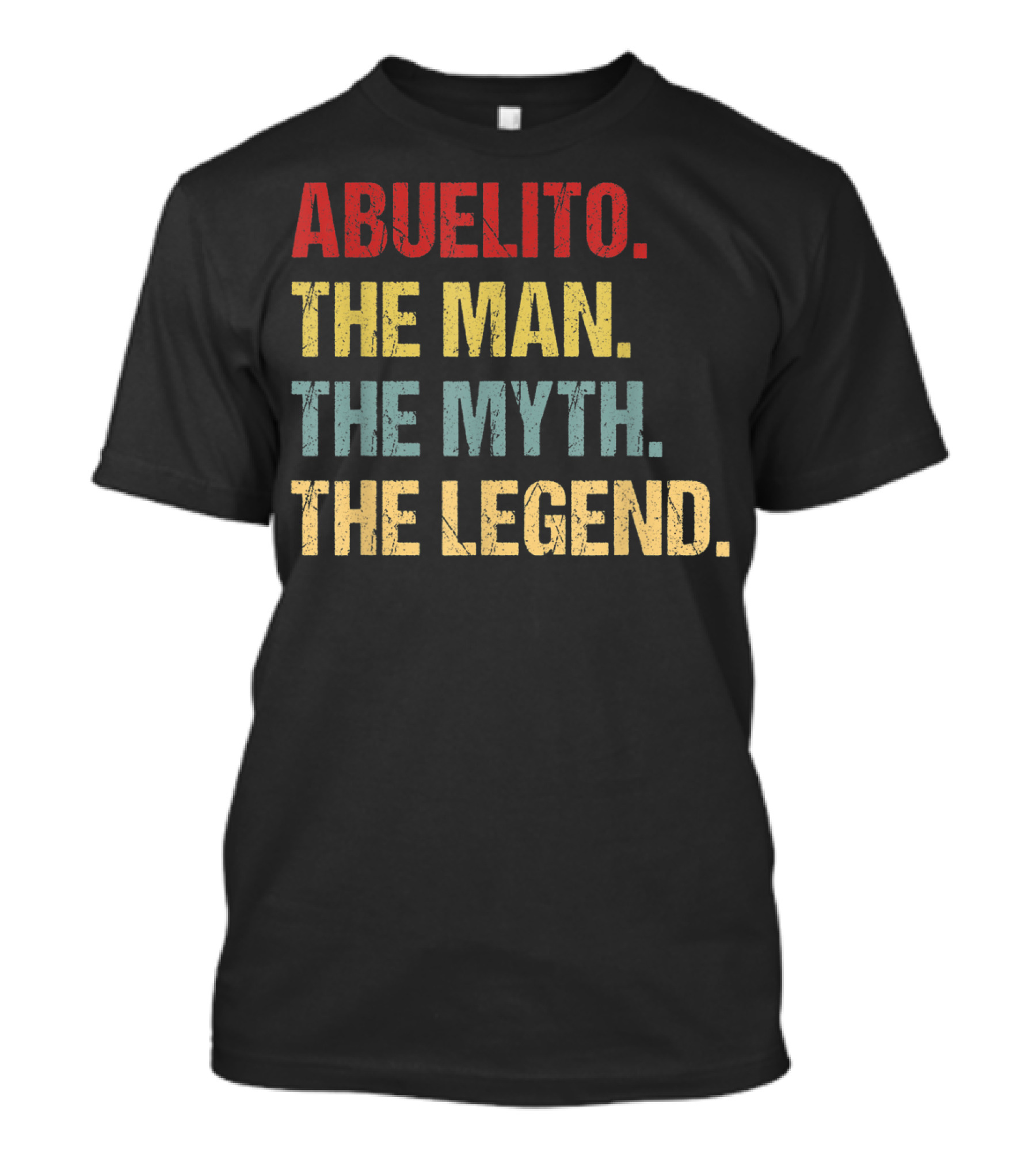Abuelito The Man The Myth The Legend T-Shirt