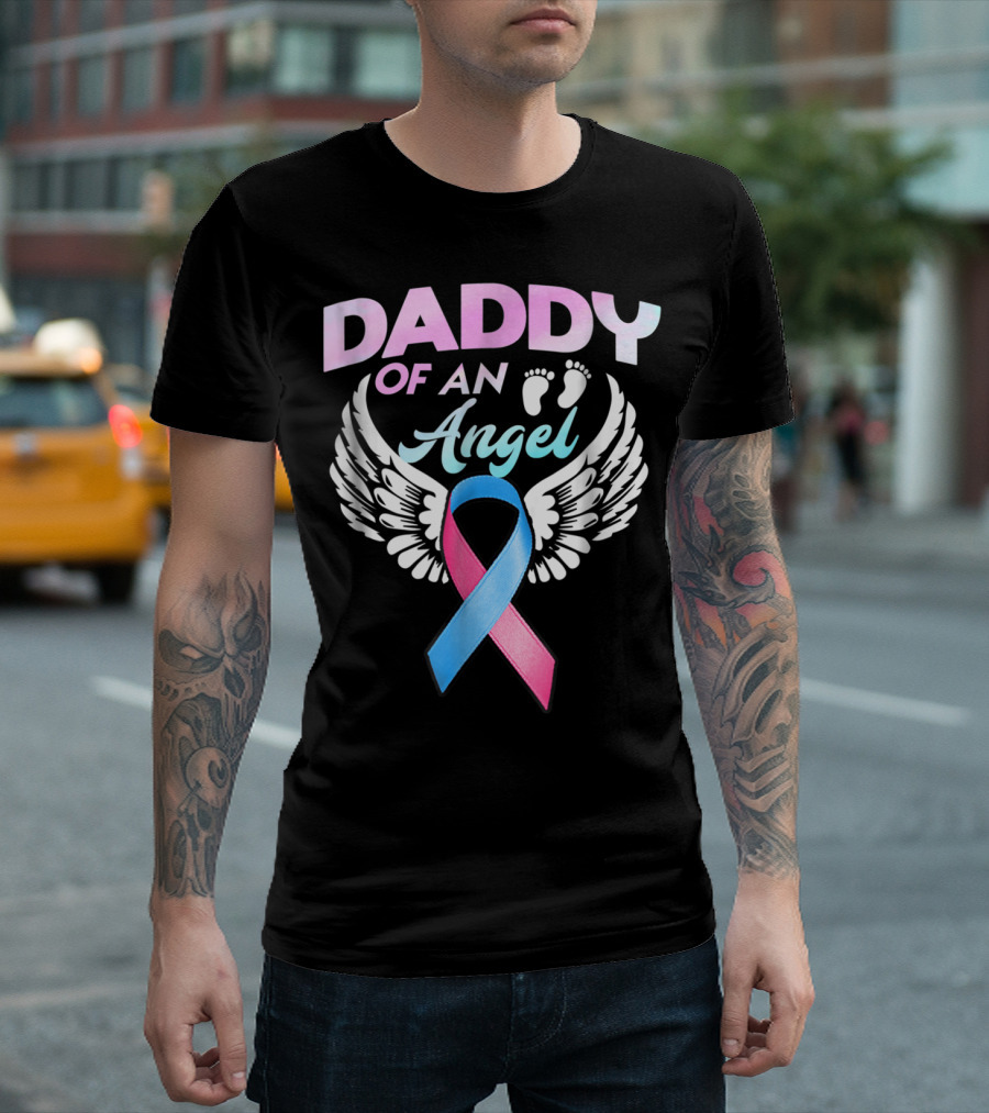 Daddy of an Angel Miscarriage Awareness Infant Loss Ribbon Wings T-Shirt