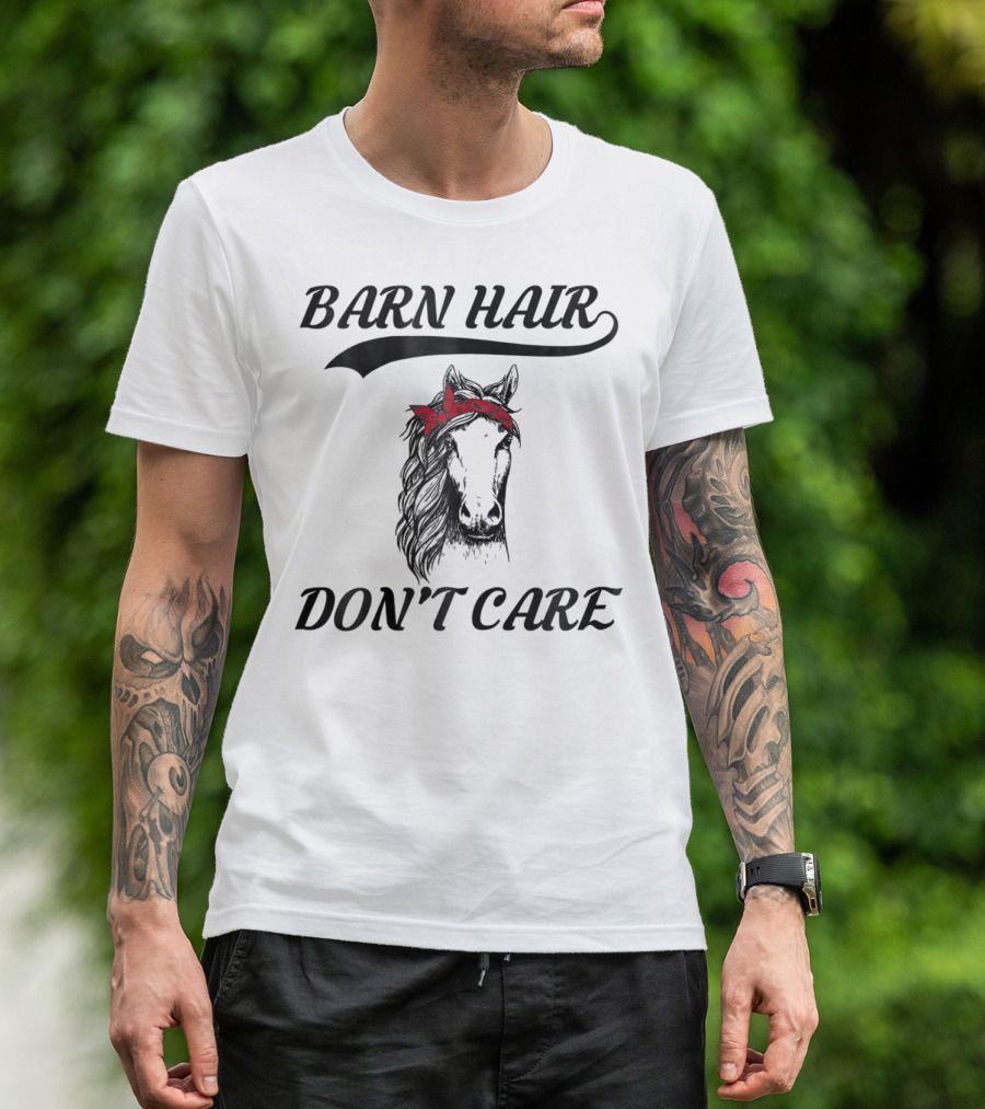 Barn Hair Don't Care With Bandana Horse T-Shirt