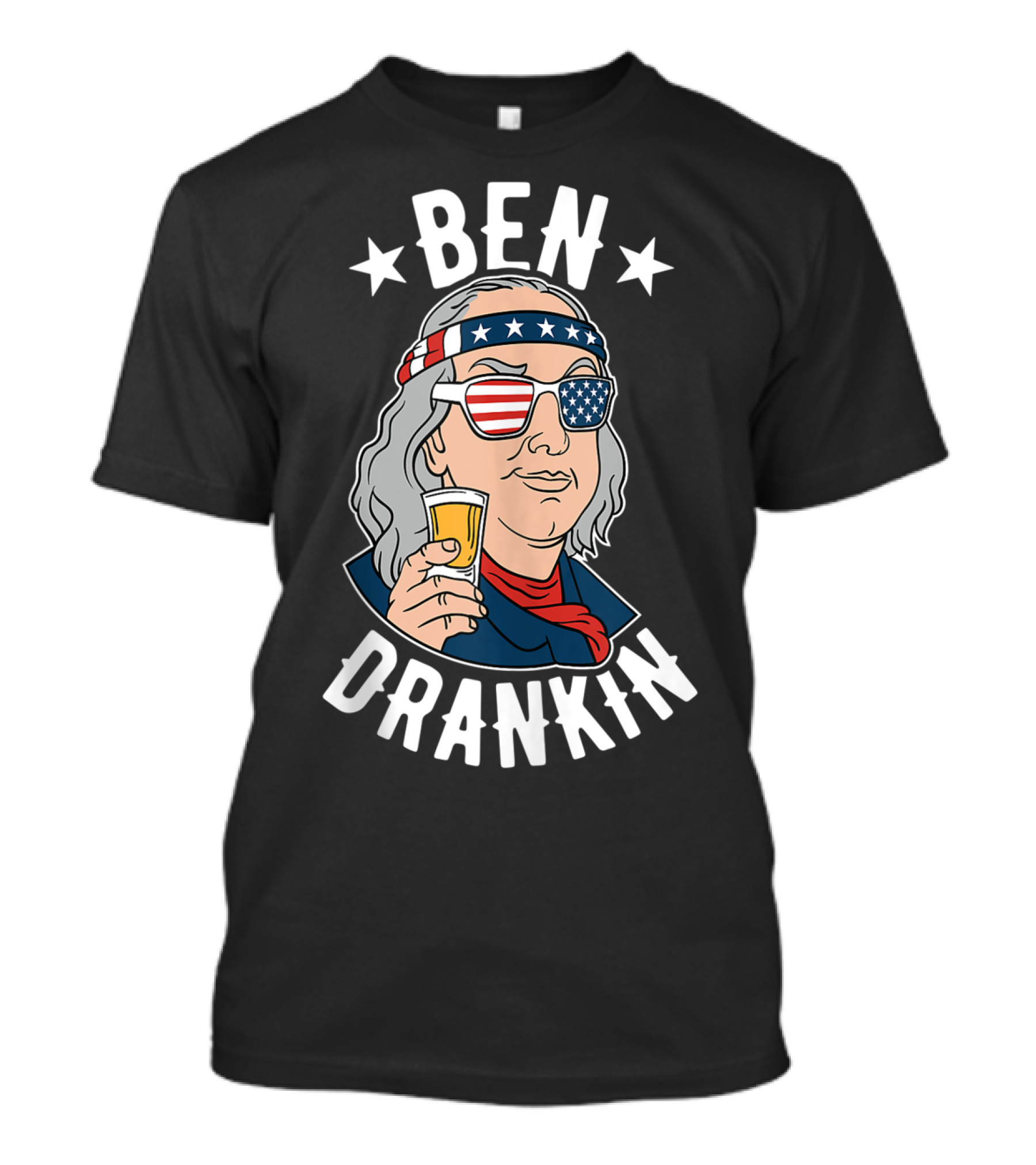 Ben Drankin 4Th Of July Funny Benjamin Franklin With Beer And American Flag Style Glasses T-Shirt