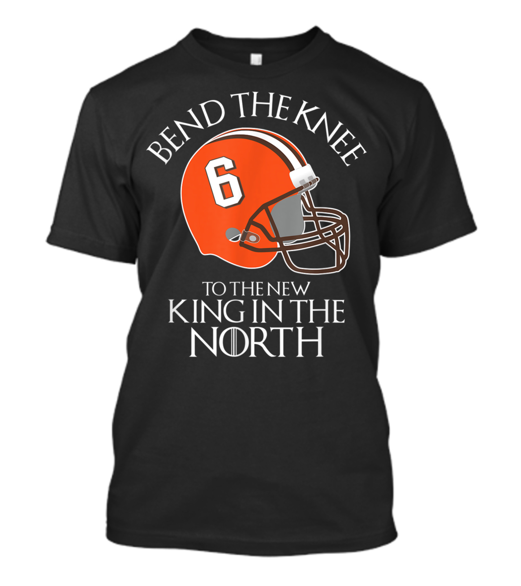 Bend The Knee To The New King In The North Football Helmet 6 T-Shirt