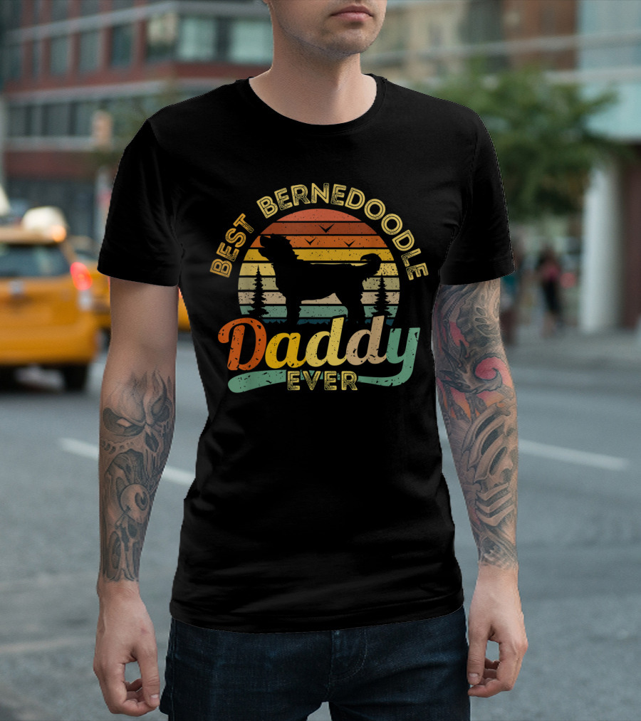 Best Bernedoodle Daddy Ever T-Shirt