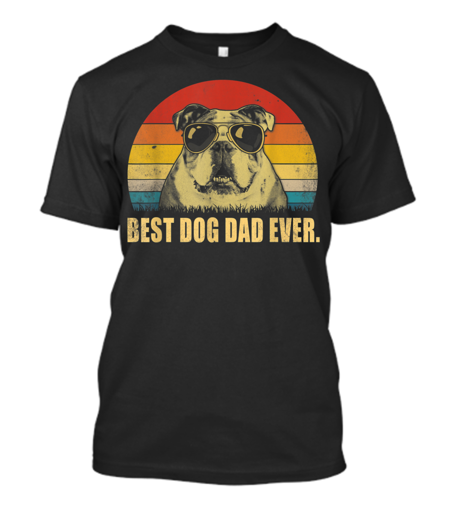 BEST DOG DAD EVER ENGLISH BULLDOG DADDY FATHER SUNSET STRIPES T-Shirt