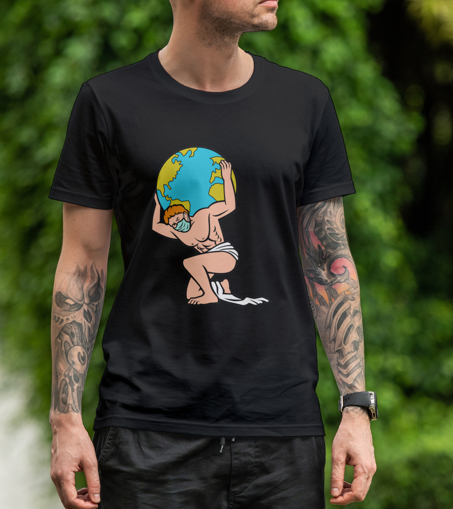 Atlas With Surgical Mask Lifting The World T-Shirt