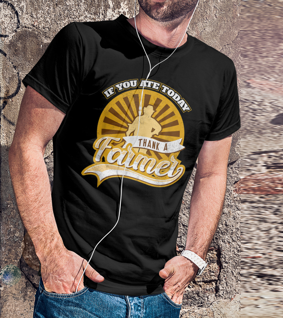 If You Ate Today Thank A Farmer Vintage Sunrise Local T-Shirt