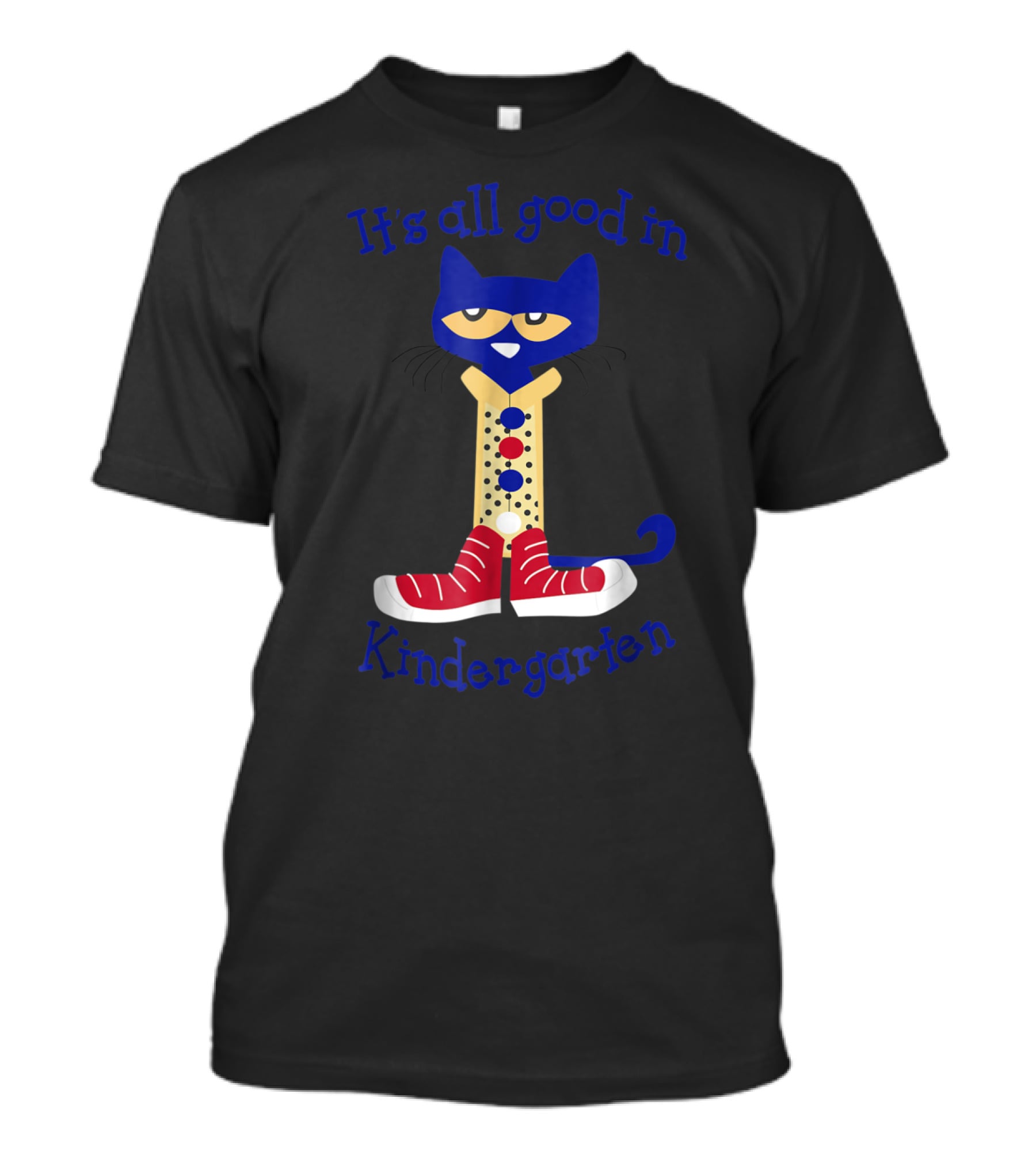 It's All Good In Kindergarten Cat Wearing Shoes T-Shirt