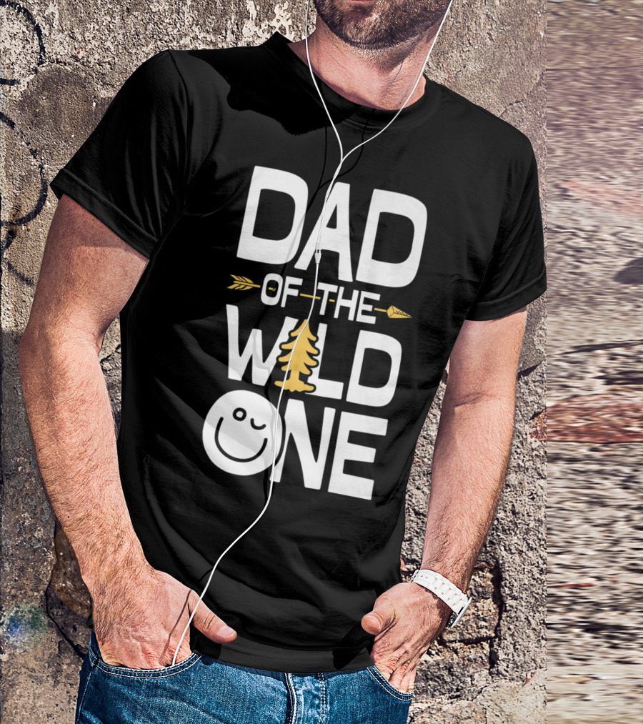 Dad Of The Wild One Smiley Tree Arrow T-Shirt
