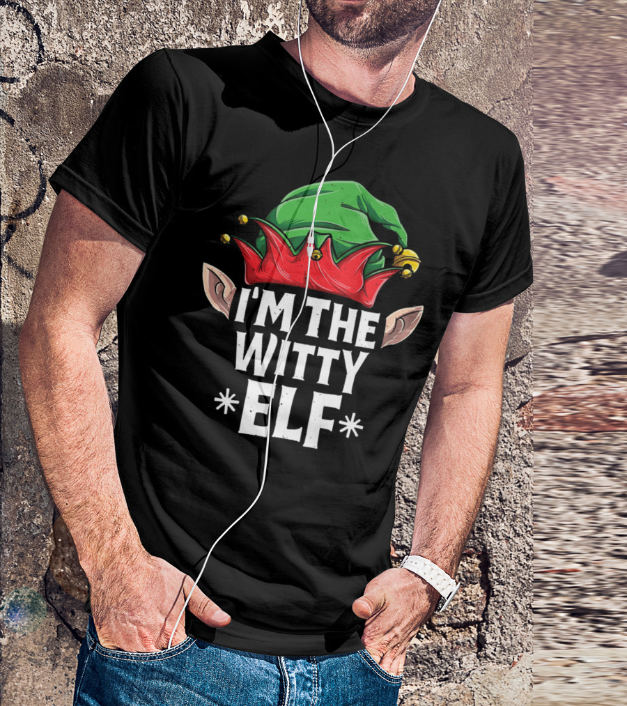 I'm The Witty Elf Christmas Family Matching Hat And Ears T-Shirt