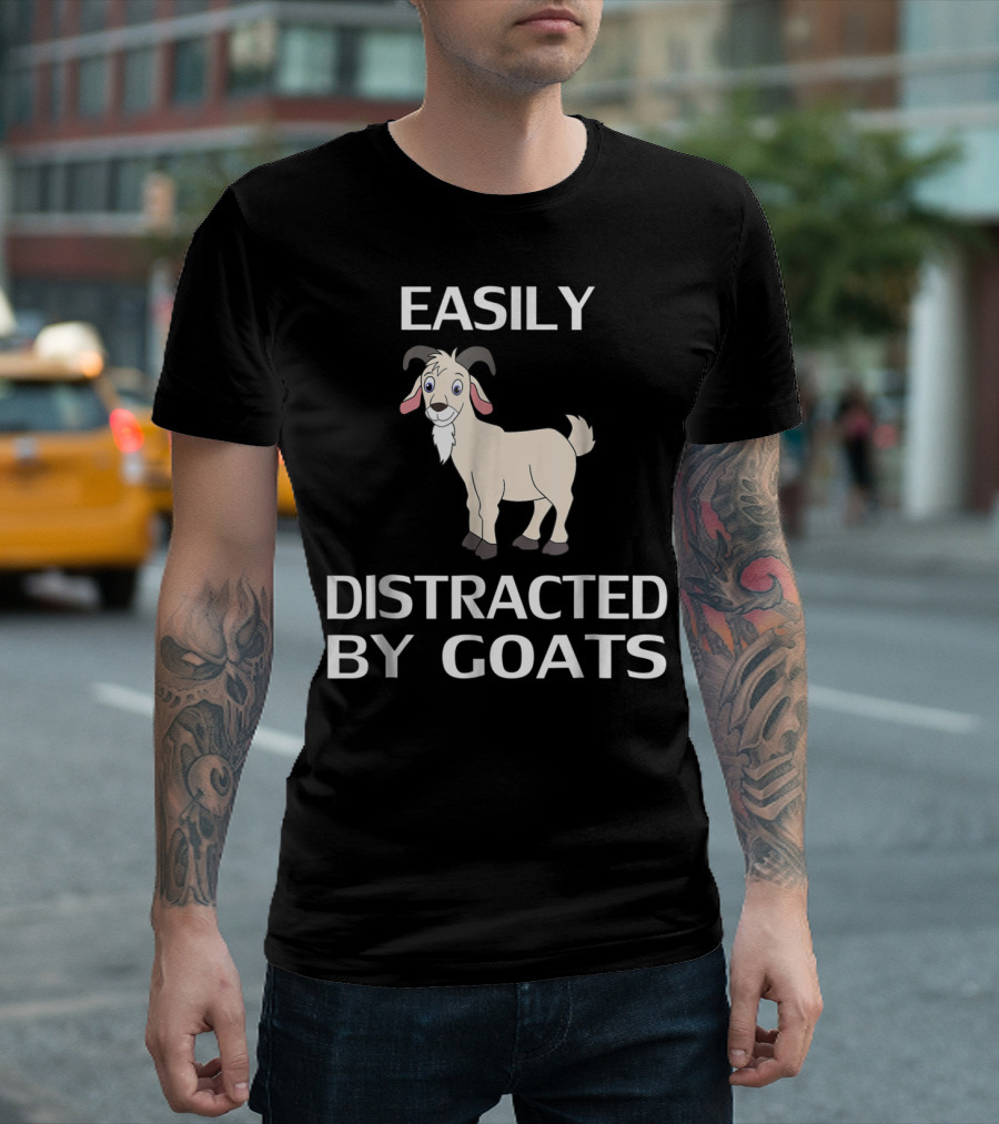 Easily Distracted By Goats Goat Women Men Girls Farm T-Shirt