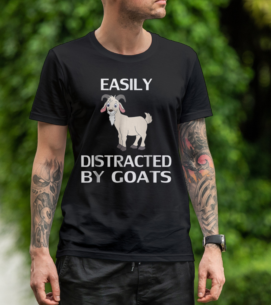 Easily Distracted By Goats Goat Women Men Girls Farm T-Shirt