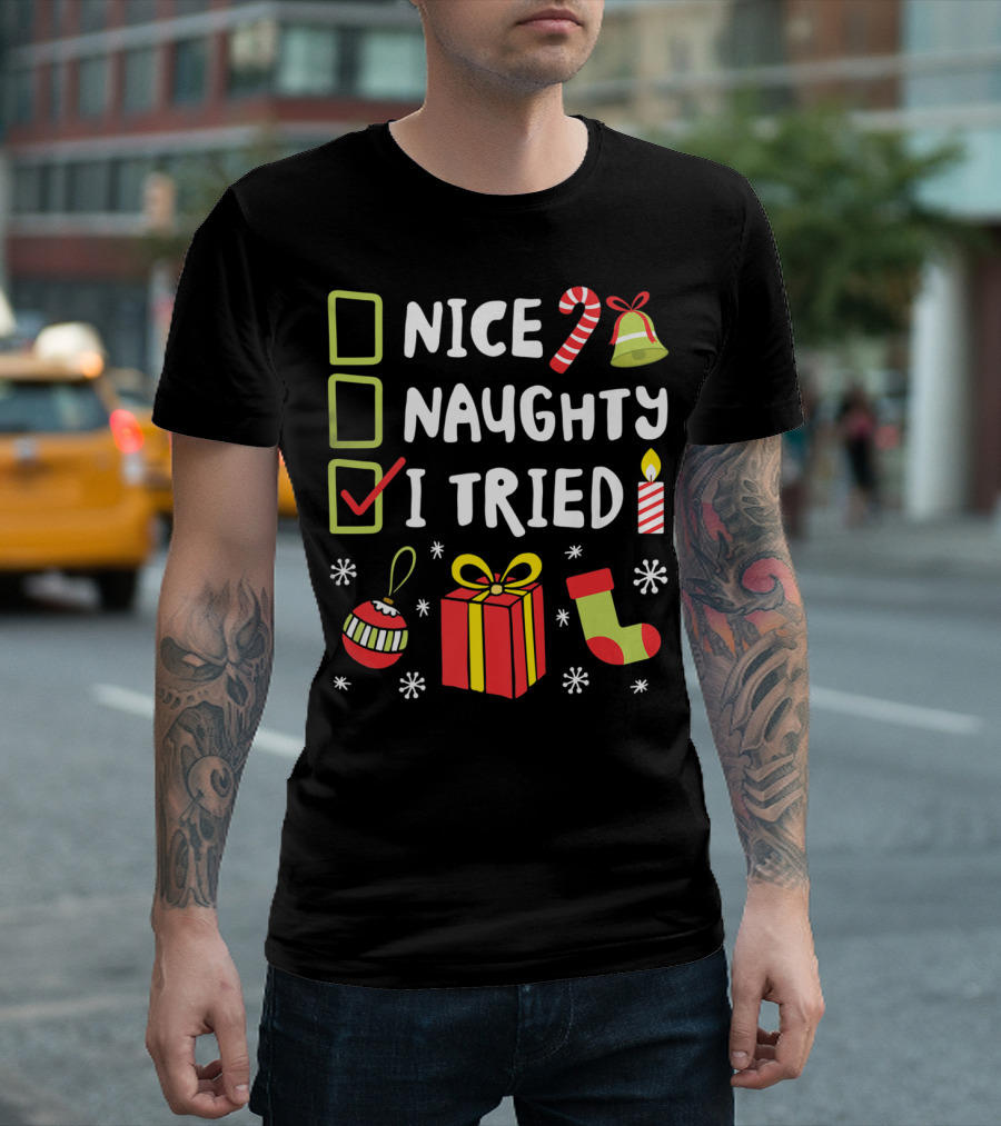 Nice Naughty I Tried Christmas Funny Xmas Candy Cane Stocking Gift Bell Candle T-Shirt
