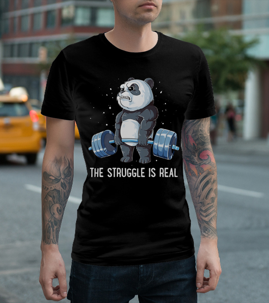 Panda The Struggle Is Real Deadlift Fitness Gym Men T-Shirt