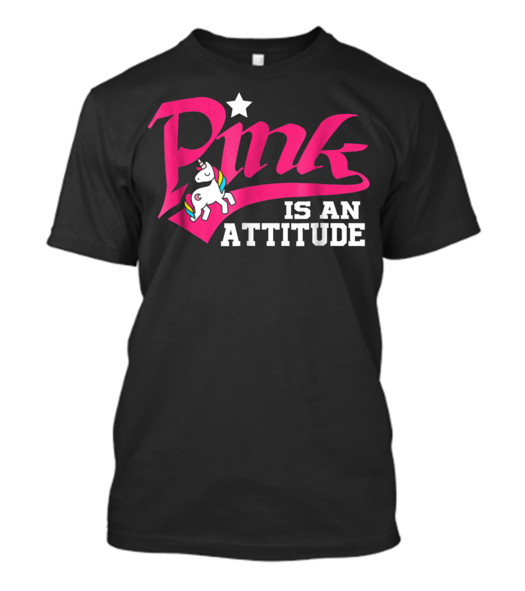 Pink Is An Attitude Unicorn Rainbow T-Shirt