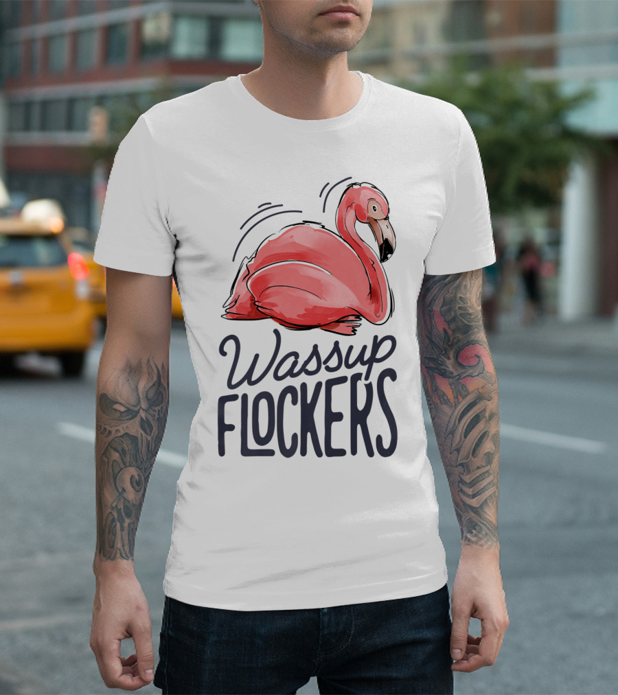 Wassup Flockers Pink Flamingo Lovers Funny Summer Flockers 14 T-Shirt