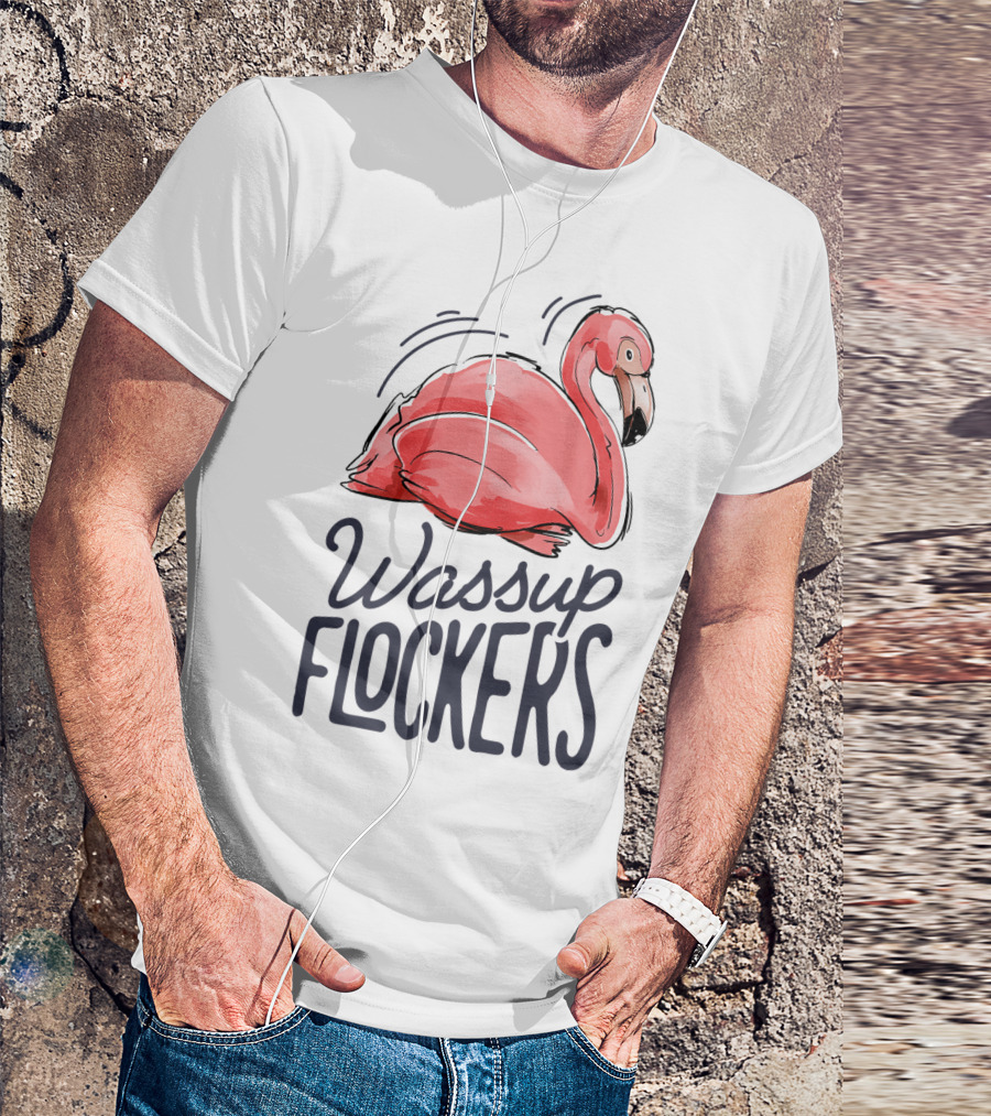 Wassup Flockers Pink Flamingo Lovers Funny Summer Flockers 14 T-Shirt