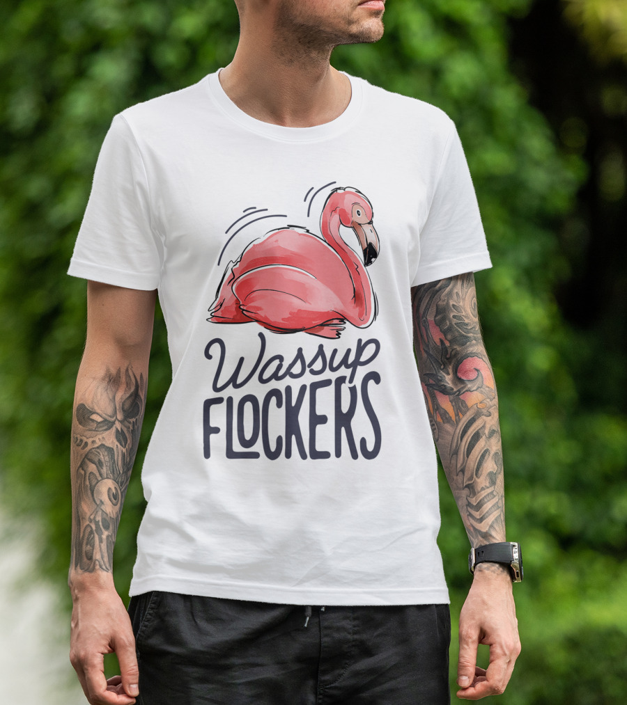 Wassup Flockers Pink Flamingo Lovers Funny Summer Flockers 14 T-Shirt