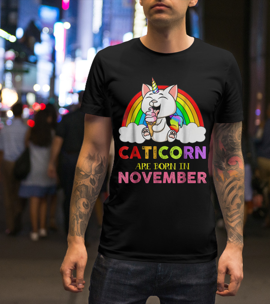 Caticorn Are Born In November Rainbow Ice Cream Cloud Cat Unicorn T-Shirt
