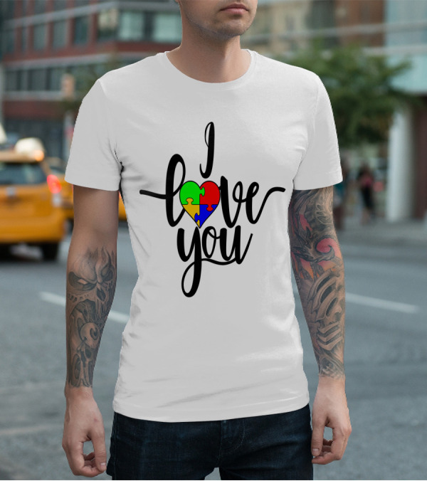 Autism Puzzle Heart I Love You Son Daughter Mom Dad T-Shirt