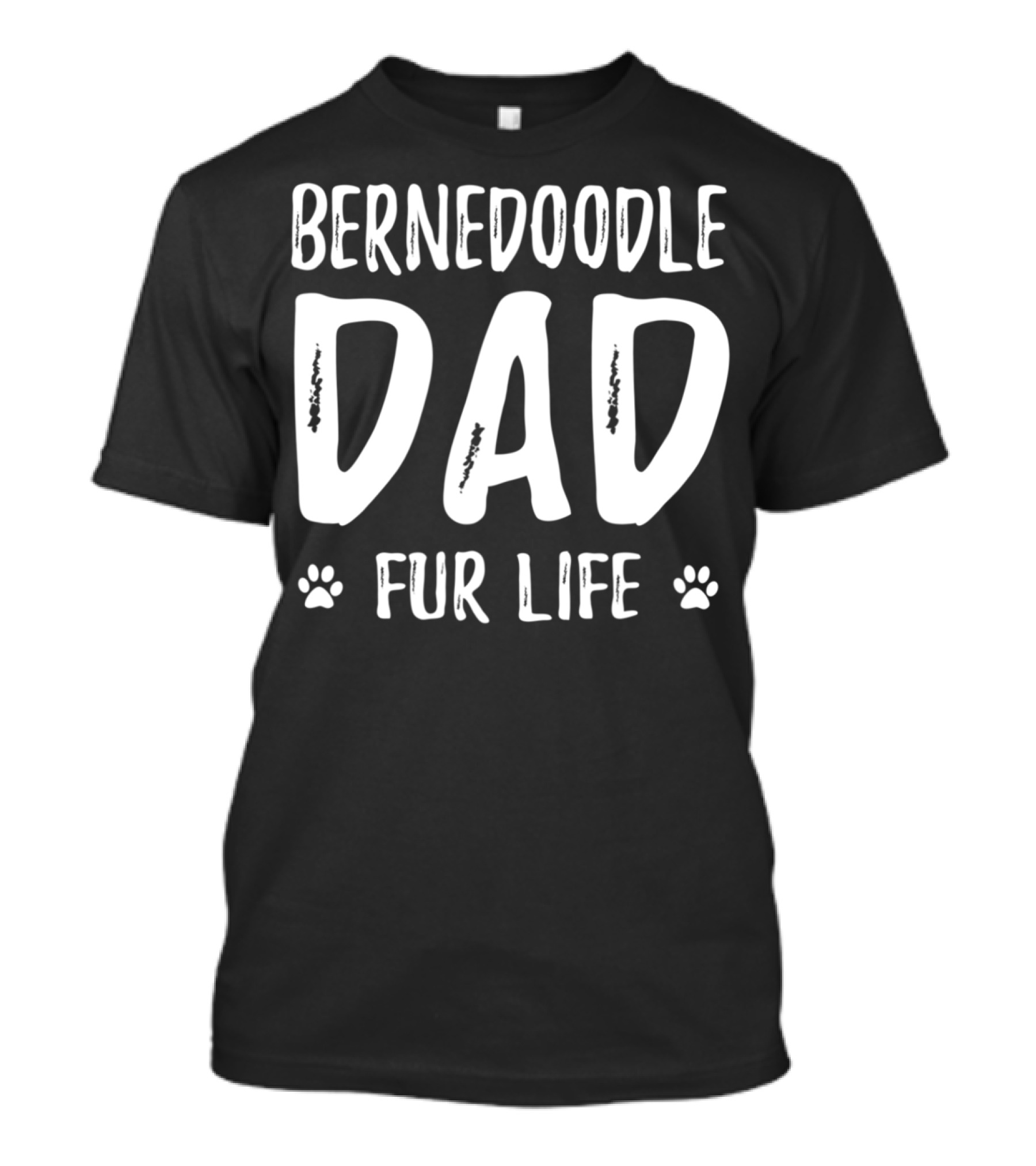 Bernedoodle Dad Fur Life Funny Dog Lover Idea72 T-Shirt