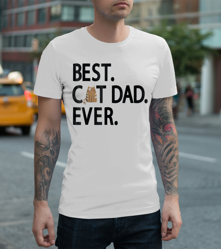 Best Cat Dad Ever Cute Funny Novelty Shirt with Adorable Cat Image T-Shirt