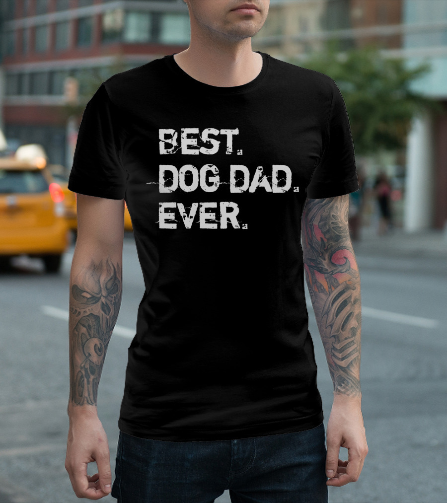 Best Dog Dad Ever Distressed Grey Cute Dog T-Shirt