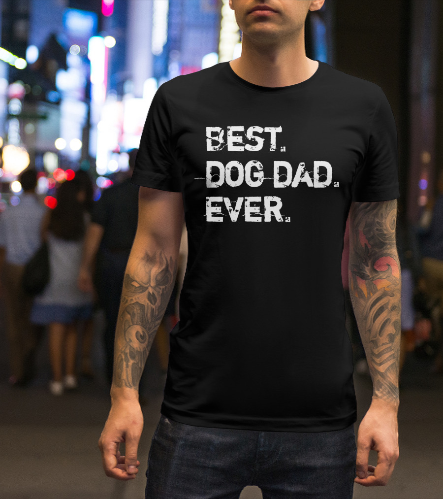 Best Dog Dad Ever Distressed Grey Cute Dog T-Shirt