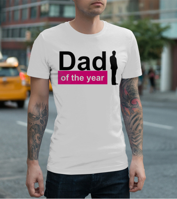 Dad Of The Year T-Shirt