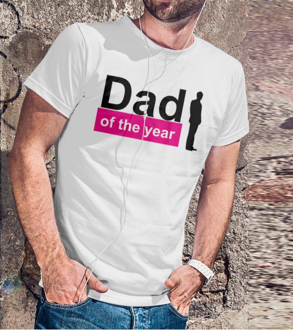 Dad Of The Year T-Shirt