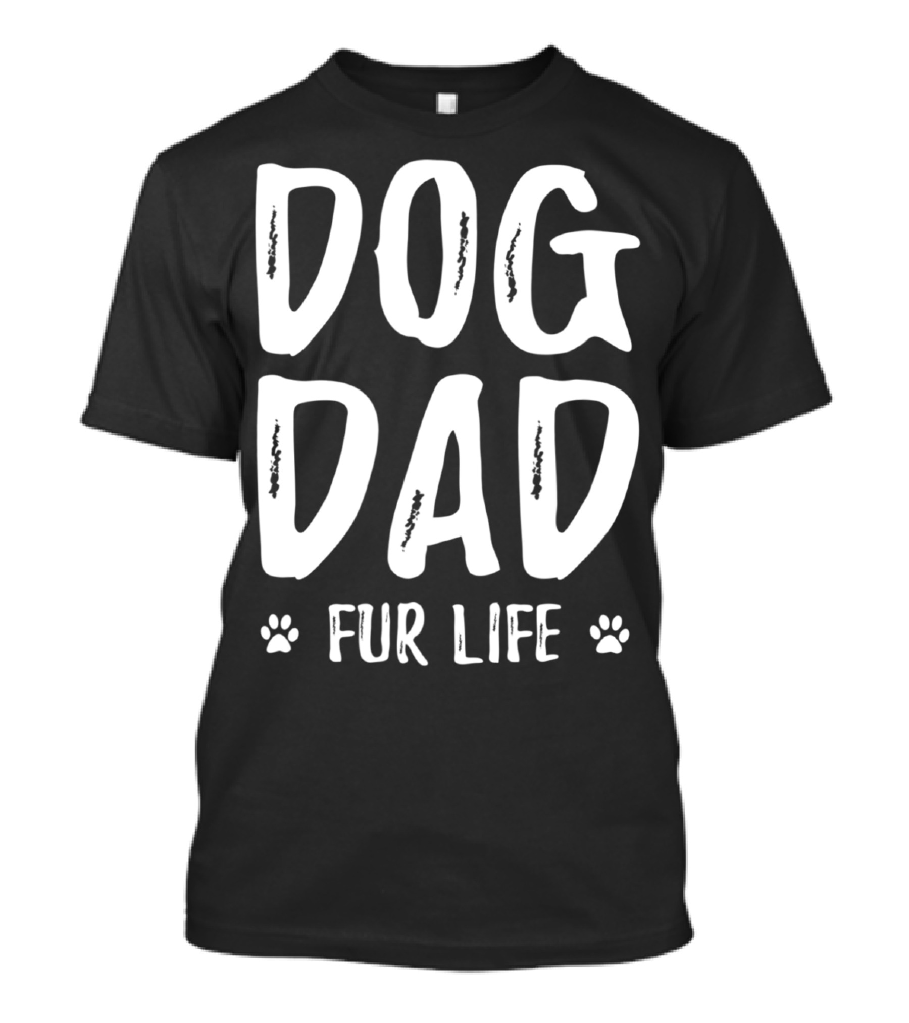 Dog Dad Fur Life Funny Dog Lover Idea Paw Prints T-Shirt