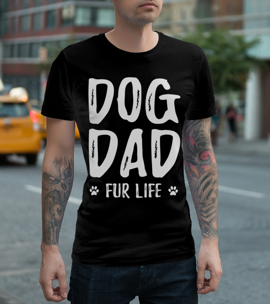 Dog Dad Fur Life Funny Dog Lover Idea Paw Prints T-Shirt