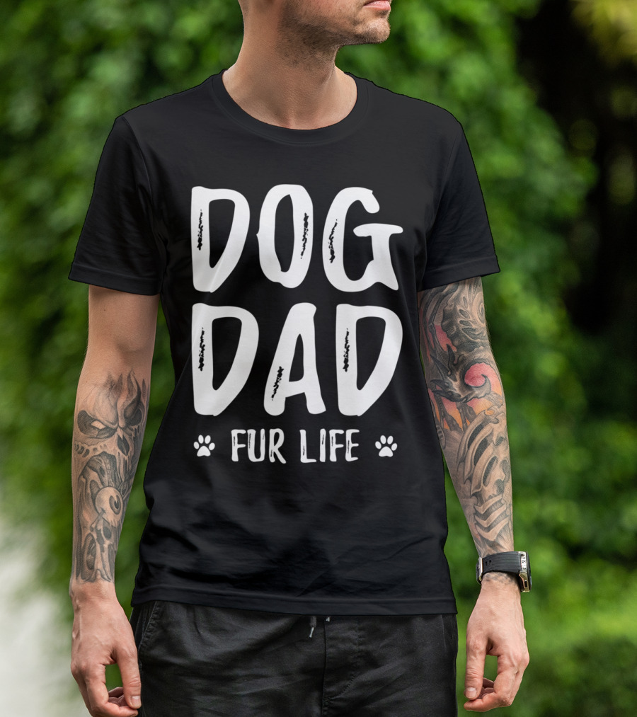 Dog Dad Fur Life Funny Dog Lover Idea Paw Prints T-Shirt