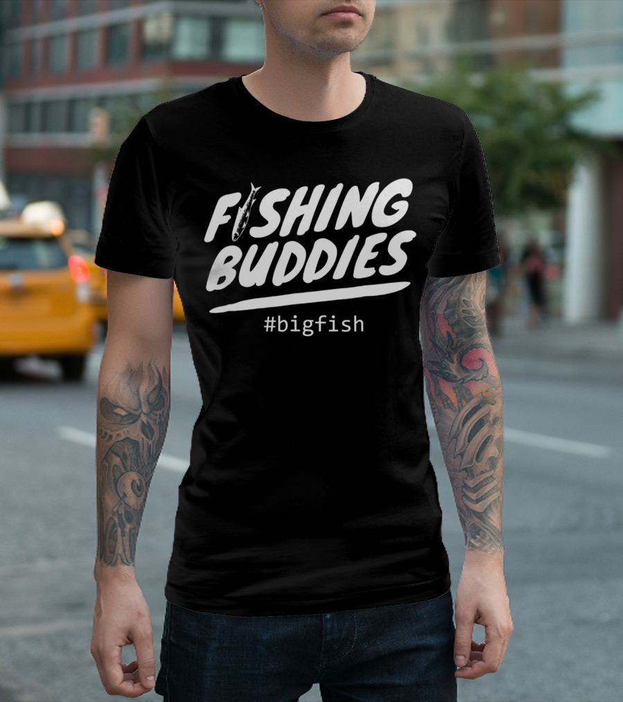 Fishing Buddies Father and Son #BigFish Dad Fisherman T-Shirt