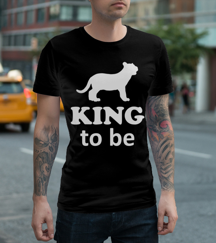 KING To Be Lion Matching Dad And Son King Prince T-Shirt