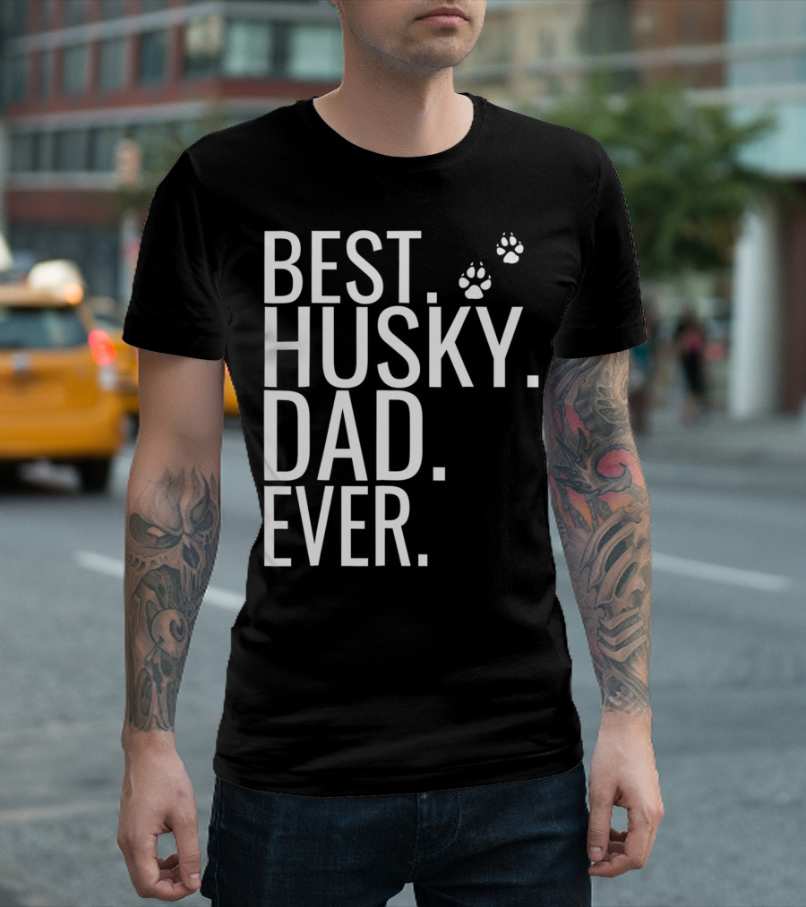 BEST HUSKY DAD EVER Mens Best Husky Dad Ever For Dog Lovers93 T-Shirt