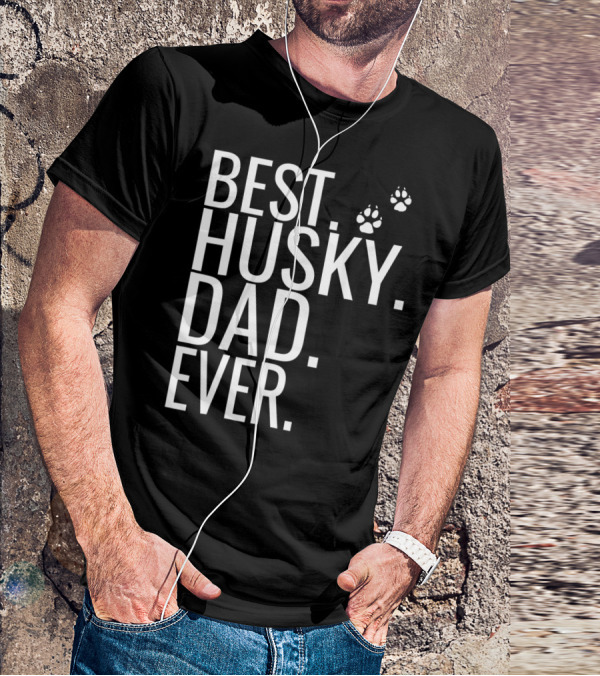 BEST HUSKY DAD EVER Mens Best Husky Dad Ever For Dog Lovers93 T-Shirt