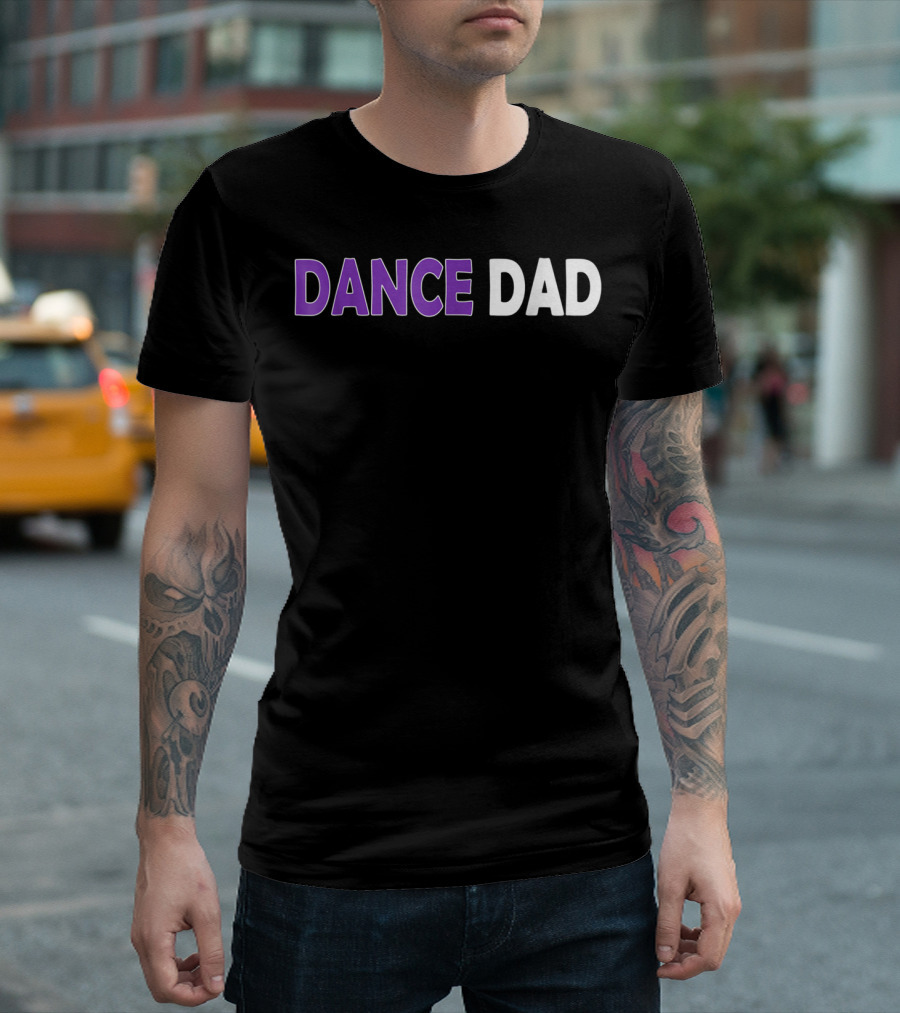 Dance Dad Mens Proud Father Checklist T-Shirt