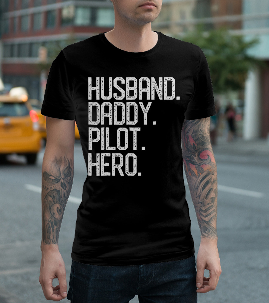 Husband Daddy Pilot Hero Mens Dad T-Shirt
